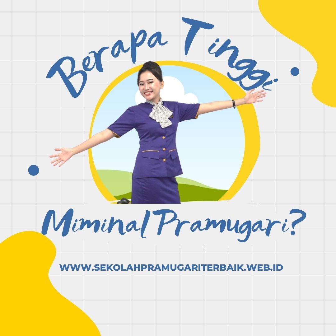 Berapa Tinggi Minimal Pramugari